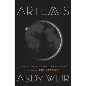 Artemis -- Andy Weir